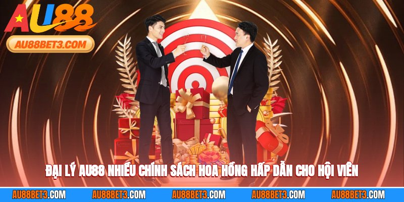 Đại Lý AU88 Nhiều Chính Sách Hoa Hồng Hấp Dẫn Cho Hội Viên
